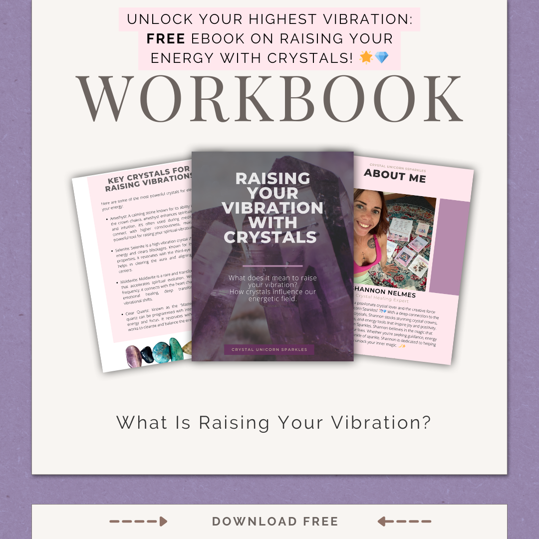 FREE eBook: Raising Your Vibration with Crystals! 🌟