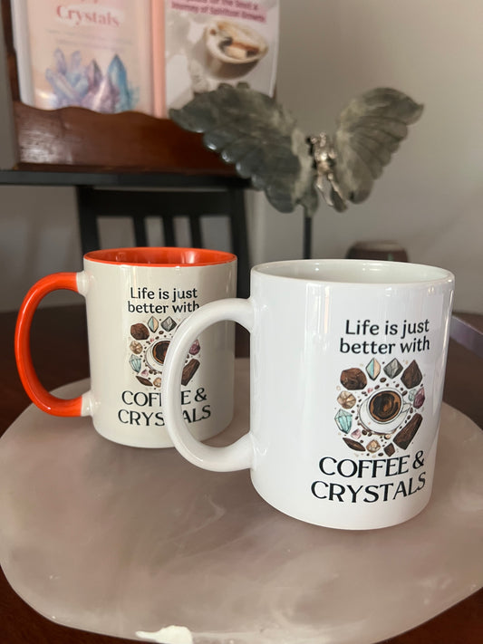 Life is Better with Coffee and Crystal mugs